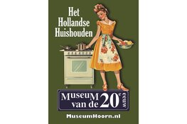 Expositie "Het Hollandse Huishouden" in Museum van de 20e Eeuw
